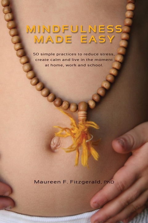 Mindfulness Made Easy -  Maureen F Fitzgerald