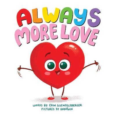 Always More Love - Erin Guendelsberger