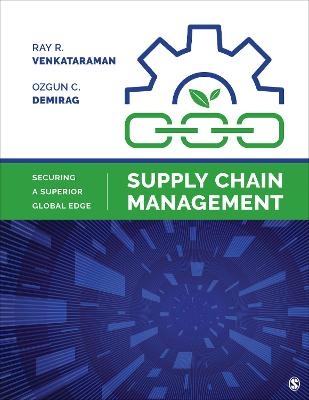 Supply Chain Management - Ray R Venkataraman, Ozgun C Demirag