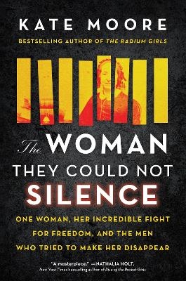 The Woman They Could Not Silence - Kate Moore