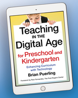 Teaching in the Digital Age for Preschool and Kindergarten -  Brian Puerling