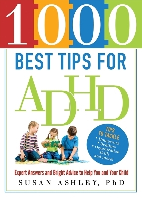 1000 Best Tips for ADHD - Susan Ashley