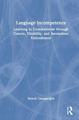 Language Incompetence - Suresh Canagarajah