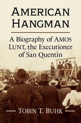 American Hangman - Tobin T. Buhk