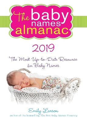 The 2019 Baby Names Almanac - Emily Larson