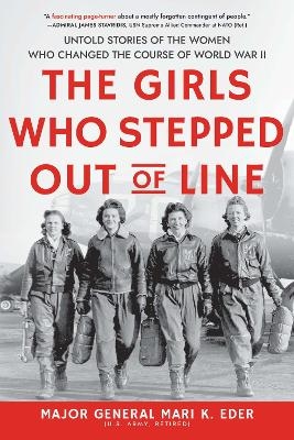 The Girls Who Stepped Out of Line - Mari K. Eder