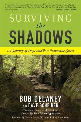 Surviving the Shadows - Bob Delaney, Dave Scheiber