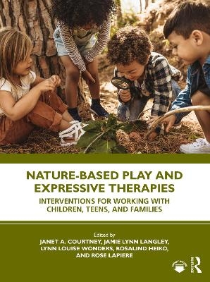 Nature-Based Play and Expressive Therapies - 