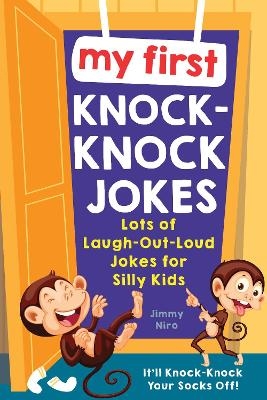 My First Knock-Knock Jokes - Jimmy Niro