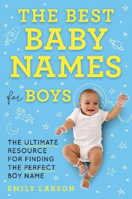 Best Baby Names for Boys - Emily Larson