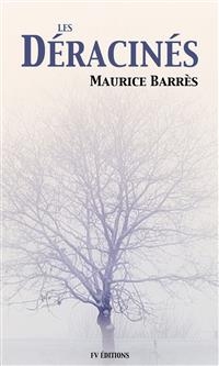 Les déracinés - Maurice Barrès