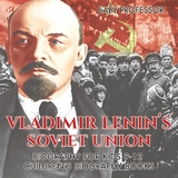 Vladimir Lenin's Soviet Union - Biography for Kids 9-12 | Children's Biography Books -  Baby Professor