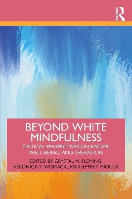 Beyond White Mindfulness - 