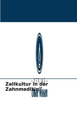 Zellkultur in der Zahnmedizin - B D S M D S Kumar S, B Sc B D S Hussain