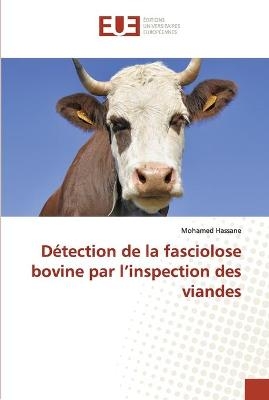 Détection de la fasciolose bovine par l'inspection des viandes - Mohamed Hassane