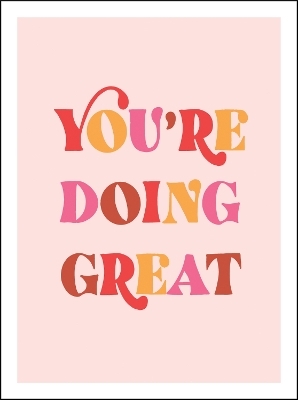 You're Doing Great - Summersdale Publishers