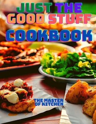 Just the Good Stuff - A Cookbook -  Fried