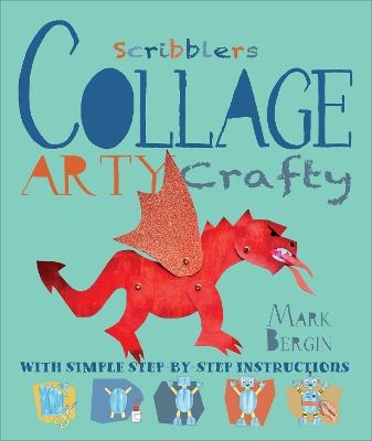 Arty Crafty Collage - Mark Bergin