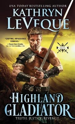 Highland Gladiator - Kathryn Le Veque