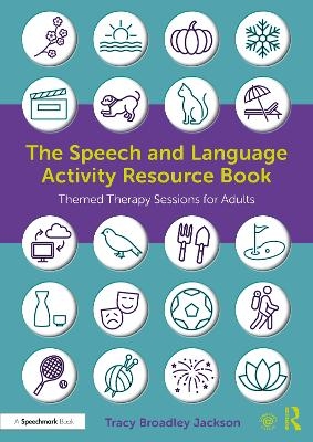 The Speech and Language Activity Resource Book - Tracy Broadley Jackson