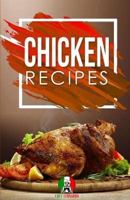 Chicken Recipes - Chef Leonardo