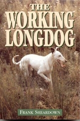 The Working Longdog - Sheardown, Frank
