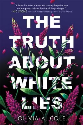 The Truth About White Lies - Olivia a Cole