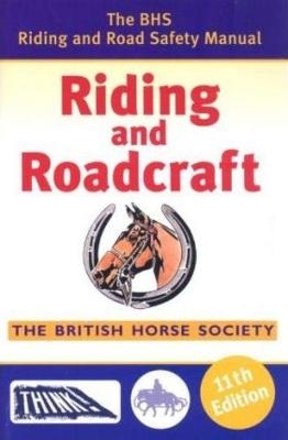 Riding and Roadcraft -  The British Horse Society