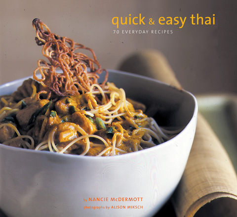Quick & Easy Thai -  Nancie McDermott