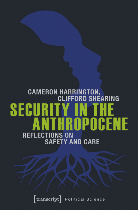 Security in the Anthropocene - Cameron Harrington, Clifford Shearing