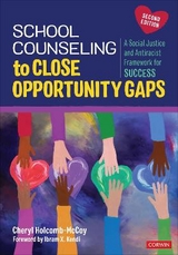 School Counseling to Close Opportunity Gaps - Holcomb-McCoy, Cheryl