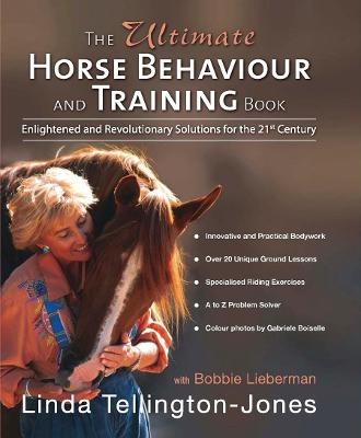 The Ultimate Horse Behaviour and Training Book - Linda Tellington-Jones