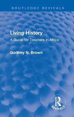 Living History - Godfrey N. Brown