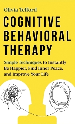 Cognitive Behavioral Therapy - Olivia Telford