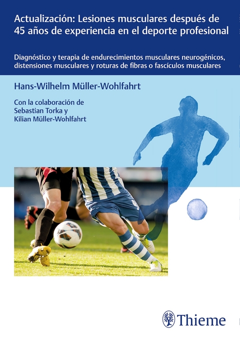 Actualización: Lesiones musculares - Hans-W. Müller-Wohlfahrt
