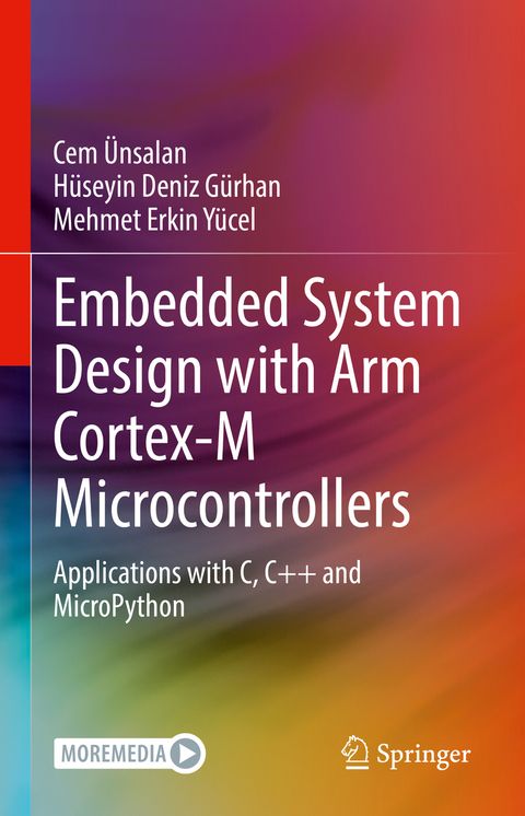 Embedded System Design with ARM Cortex-M Microcontrollers - Cem Ünsalan, Hüseyin Deniz Gürhan, Mehmet Erkin Yücel