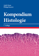 Kompendium Histologie - Sasse, André; Kanzow, Philipp