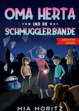 Oma Herta und die Schmugglerbande - Leichter lesen - Mia Moritz