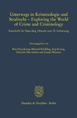 Unterwegs in Kriminologie und Strafrecht – Exploring the World of Crime and Criminology. - 