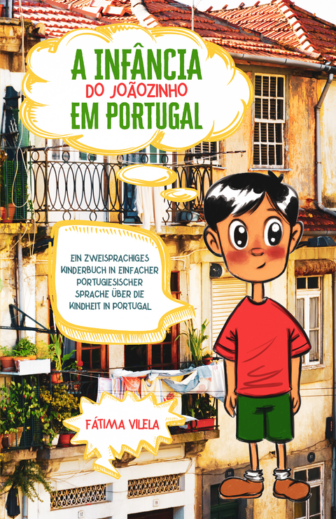 A Infância do Joãozinho em Portugal - Fátima Vilela