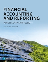 Financial Accounting and Reporting + MyLab Accounting with Pearson eText (Package) - Elliott, Jamie; Elliott, Barry