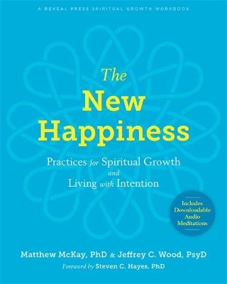 The New Happiness - Matthew McKay