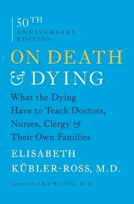 On Death & Dying - Elisabeth K�bler-Ross