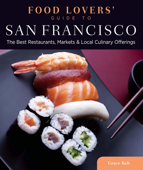Food Lovers' Guide to(R) San Francisco -  Grace Keh