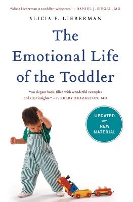 The Emotional Life of the Toddler - Alicia F. Lieberman