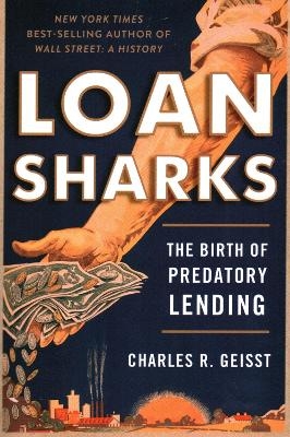 Loan Sharks - Charles R. Geisst