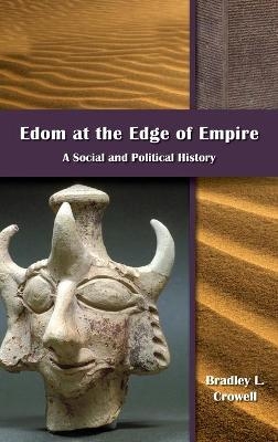 Edom at the Edge of Empire - Bradley L Crowell