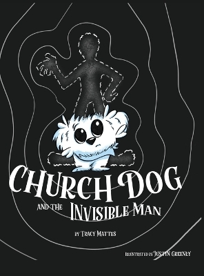 Church Dog and the Invisible Man -  Mattes