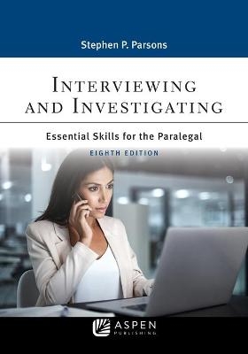 Interviewing and Investigating - Stephen P Parsons