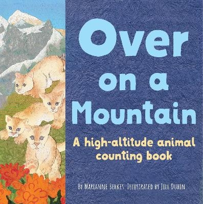 Over on a Mountain - Marianne Berkes